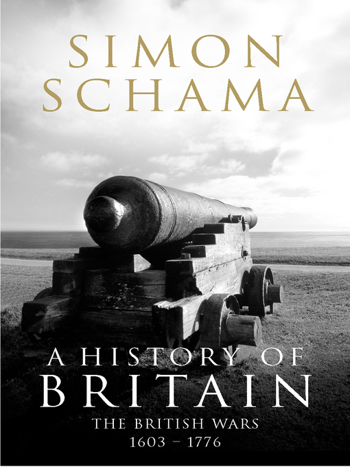Title details for A History of Britain, Volume 2 by Simon Schama - Available